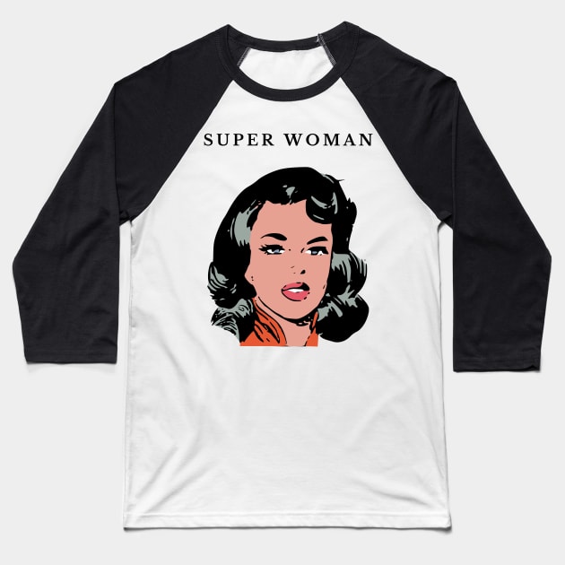 Super woman Baseball T-Shirt by KOTB